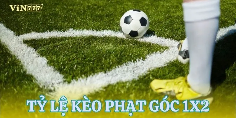 Loại kèo 1x2 kết hợp phạt góc
