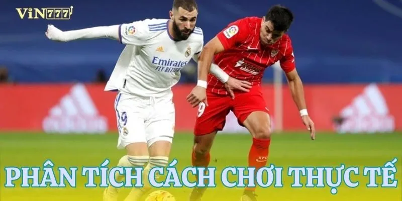 Phân tích thực tế trận đấu để soi kèo ăn ngay
