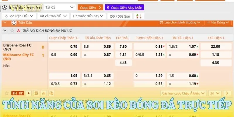 Soi kèo bóng đá trực tiếp là tính năng nổi bật
