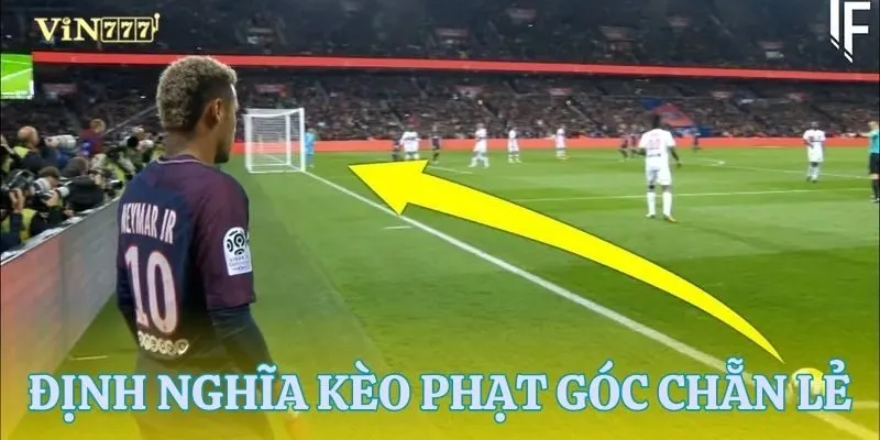 Tìm hiểu tổng quan về kèo phạt góc chẵn lẻ