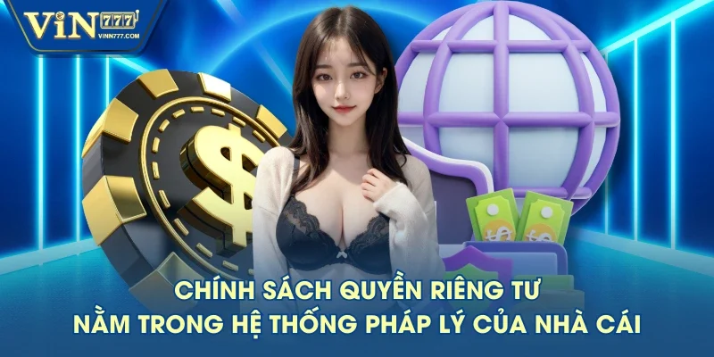 Chính sách quyền riêng tư nằm trong hệ thống pháp lý của nhà cái Chính sách quyền riêng tư nằm trong hệ thống pháp lý của nhà cái