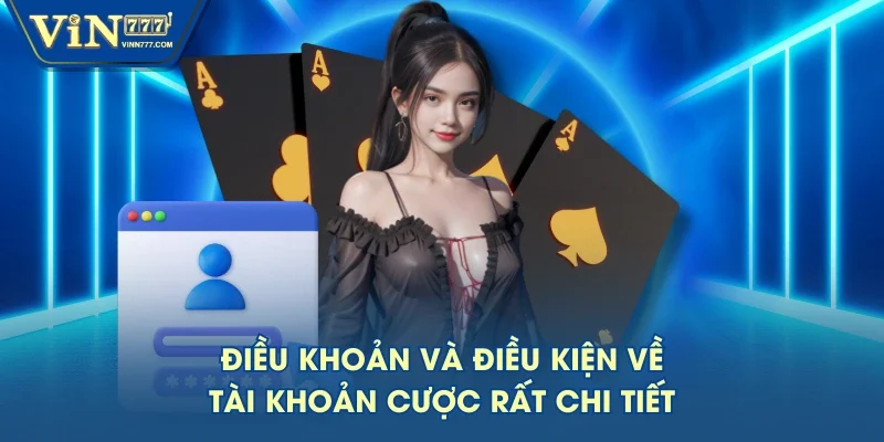Điều khoản và điều kiện về tài khoản cược rất chi tiết Điều khoản và điều kiện về tài khoản cược rất chi tiết