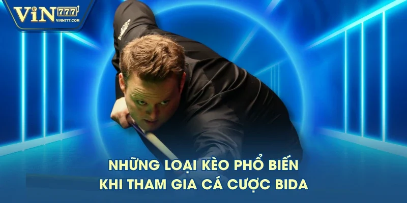 Những loại kèo phổ biến khi tham gia cá cược Bida Những loại kèo phổ biến khi tham gia cá cược Bida