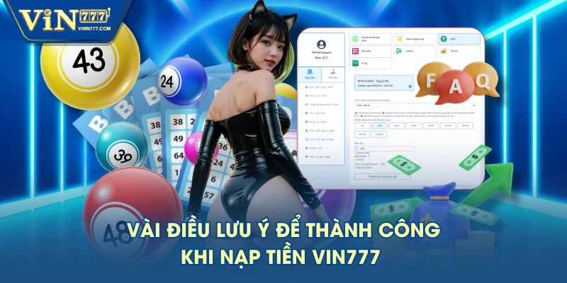 Vài điều lưu ý để thành công khi nạp tiền VIN777 Vài điều lưu ý để thành công khi nạp tiền VIN777